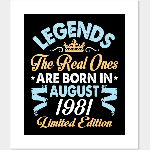 Legends The Real Ones Are Born In August 1971 Happy Birthday 49 Years Old Limited Edition Wall Art by bakhanh123